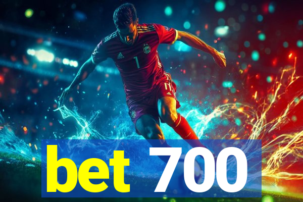 bet 700